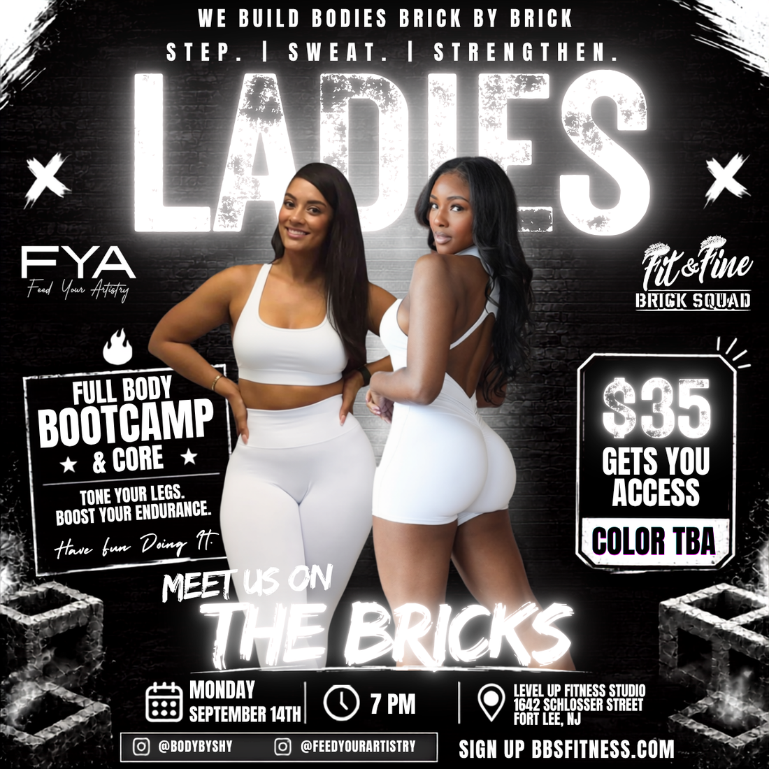 Monday September 14th 7pm Meet Us On The Bricks/FIT & FINE CLASS - Color TBA