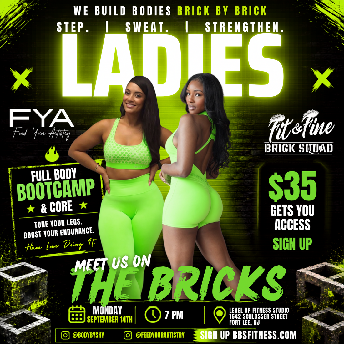 Monday September 14th 7pm Meet Us On The Bricks/FIT & FINE CLASS - Neon Green